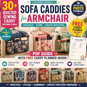 Pode incluir: Um guia digital intitulado 30+ Quilted Sewing Caddy Patterns and Ideas for Armchair Sofa Caddies. A imagem mostra vários organizadores de tecido acolchoado com múltiplos bolsos, tutoriais fotográficos passo a passo e um planejador incluso.