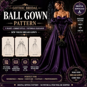 Pode incluir: Um molde de costura digital para um vestido de baile de noiva gótico. A imagem exibe texto incluindo GOTHIC BRIDAL BALL GOWN PATTERN, V-WAIST, CORSET STYLE e VICTORIAN ELEGANCE. Apresenta ilustrações das vistas frontal, traseira e lateral do vestido.