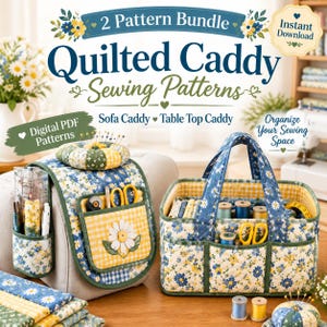 May include: A 2-pattern bundle for a quilted sofa caddy and table top caddy. The digital PDF sewing patterns feature blue and yellow daisy prints, gingham accents, and quilted textures. The caddies are shown holding sewing supplies like scissors.