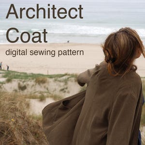 May include: A person wearing a brown coat on a beach. The text on the image reads "The Architect Coat digital sewing pattern."