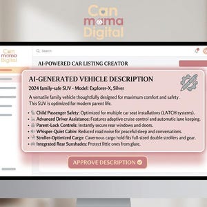 May include: A computer screen displaying the Can Mama Digital AI-Powered Car Listing Creator interface. A pop-up window shows an AI-generated vehicle description for a 2024 silver Explorer-X SUV, highlighting safety, comfort, and cargo features.