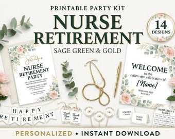 May include: A printable nurse retirement party kit featuring sage green and gold accents, including a welcome sign, invitation, thank you tags, food labels, bingo card, and a Happy Retirement banner, all decorated with floral illustrations.