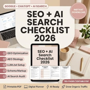May include: A digital SEO and AI search checklist for 2026, presented as a 50-plus page editable PDF. The document features sections for GEO optimization, AEO strategy, LLMs.txt setup, schema markup, and AI search audit, displayed on a tablet screen.