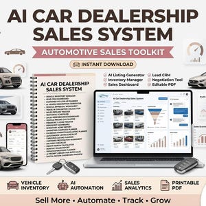 May include: An AI car dealership sales system toolkit featuring a spiral-bound notebook, a laptop displaying a dashboard, car images, and key fobs. The text reads AI CAR DEALERSHIP SALES SYSTEM, AUTOMOTIVE SALES TOOLKIT, and lists various management tools.