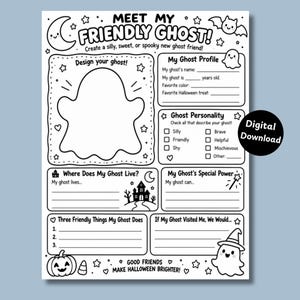 May include: A black and white activity sheet titled MEET MY FRIENDLY GHOST! featuring sections to design a ghost, fill out a profile, describe personality traits, list special powers, and write about living arrangements and activities for a ghost.
