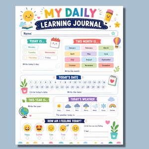 May include: A colorful daily learning journal worksheet featuring sections for name, day, month, date, year, weather, and feelings. The page includes illustrations of a sun, pencil, calendar, hot air balloon, globe, and various emoji faces.