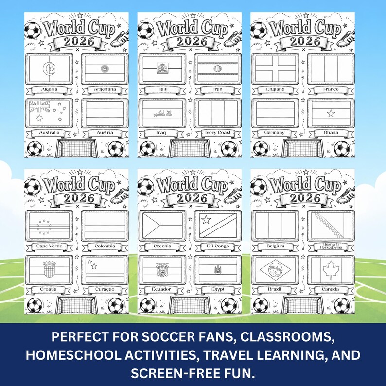 May include: A set of six black and white printable coloring sheets titled World Cup 2026. Each sheet features outlines of national flags with country names, soccer balls, and goal nets. The designs are arranged in a grid format for coloring.