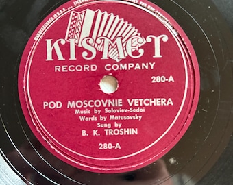 Vintage Kismet 78 RPM Record B.K. Troshin Moscow Nights Pod Moscovnie Vetchera