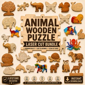 May include: A collection of laser-cut wooden animal puzzles featuring various shapes like elephants, butterflies, and fish. A central sign reads ANIMAL WOODEN PUZZLE LASER CUT BUNDLE, with icons for SVG, DXF, AI, EPS, and CDR file formats at the bottom.
