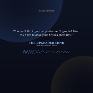 The Upgraded Mind | Brainwave Shift App + PDF Workbook | Neuro-Based Abundance Protocol, Binaural Beats & Visualization Tool