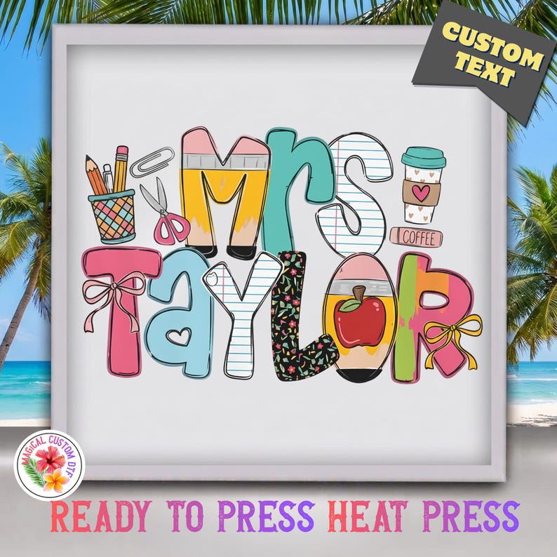 Custom Teacher Name Dtf Transfer, Back to School Shirt Heat Transfer, Personalized Apple Coffee Teacher Bows Ready To Press, Dtf Gang Sheet image 1