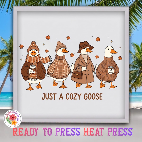 Just a Cozy Goose Dtf Transfer, Cute Autumn Sweater Weather Heat Transfer, Retro Thanksgiving Duck, Cute Duck Ready To Press, Dtf Gang Sheet
