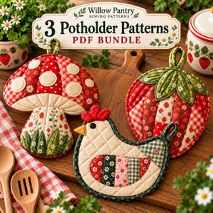 May include: A set of three quilted potholders featuring a mushroom, a chicken, and a strawberry design. The top label reads Willow Pantry Sewing Patterns 3 Potholder Patterns PDF Bundle. The items are crafted with red, green, and cream fabrics.