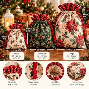 May include: Three fabric drawstring gift bags in small, medium, and large sizes. The small bag is 6 by 8 inches, medium is 10 by 12 inches, and large is 14 by 18 inches. They feature red, green, and white poinsettia and holly patterns.