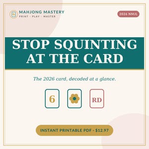 May include: A digital graphic titled Mahjong Mastery 2026 NMJL featuring the text Stop Squinting At The Card and The 2026 card, decoded at a glance. Below are three small rectangular icons displaying a gold 6, a gold flower, and red RD letters.