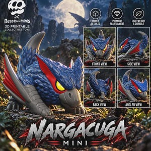 May include: A Nargacuga Mini 3D printable collectible toy featuring a blue, scaled creature with red-accented wings, yellow eyes, and a gray beak. The image displays front, side, back, and angled views of the figure with text labels.