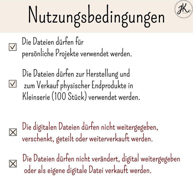 May include: A digital document titled Nutzungsbedingungen with a logo in the top right corner. It lists usage terms with checkmarks for personal projects and small-scale physical product sales up to 100 units, and X marks for prohibited file sharing or resale.