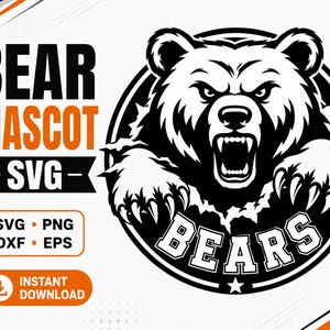 May include: A black and white graphic illustration of a snarling bear mascot inside a circular frame with the word BEARS at the bottom. The text BEAR MASCOT SVG is displayed on the left, along with file formats SVG, PNG, DXF, EPS and an icon.