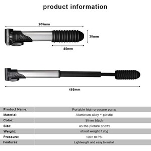 May include: A portable high-pressure pump in silver and black, made of aluminum alloy and plastic. The pump measures 205mm in length when retracted and 465mm when extended, with a 30mm diameter. It weighs 120g and supports 100/110 PSI pressure.