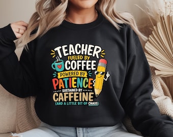 Teacher Fueled by Coffee Crewneck Sweatshirt retro teacher shirt funny teacher shirt teacher appreciation back to school gift