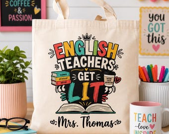 Borsa tote per insegnanti di inglese, regalo personalizzato per insegnanti, borsa tote "English Teachers Get Lit", regalo per il ritorno a scuola, regalo di ringraziamento per gli insegnanti