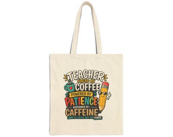 Borsa in tela "Insegnante alimentata dal caffè" / Design "Insegnante paziente e caffeinata"