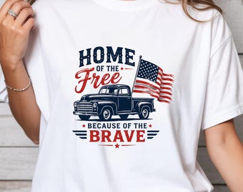 American pride shirt Home of the Free Because of the Brave truck tee USA shirt July 4th shirt patriotic shirt 250th anniversary