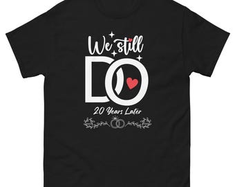 We Still Do 20th Anniversary Couple Shirts