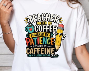 Teacher fueled by coffee shirt cute pencil graphic funny teacher shirt back to school tee first day of school teacher life top