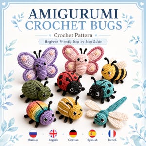 May include: A crochet pattern guide titled AMIGURUMI CROCHET BUGS featuring a collection of handmade stuffed insects including a purple butterfly, pink butterfly, yellow and black bee, green beetle, red ladybug, blue spotted beetle, rainbow beetle, yellow striped beetle, and a teal dragonfly.