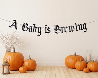 A Baby Is Brewing Banner/ Halloween Baby Shower Decorations/ A Little Boo Is Almost Due/ Pregnant Witch Party Supplies/ Gender Reveal Decor