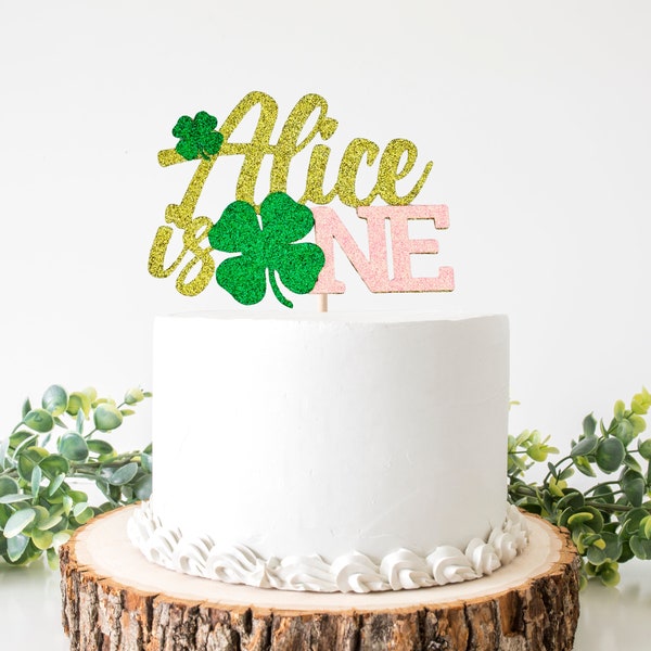 Personalized Name Cake Topper/ Custom St. Patrick's Day Birthday Cake Topper/ Lucky One Cake Topper/ Four Leaf Clover/Shamrock/ 1st Birthday