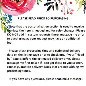 May include: A watercolor floral design with a large pink rose and green leaves. The text "PLEASE READ PRIOR TO PURCHASING" is at the top, followed by important information about personalization and delivery times.