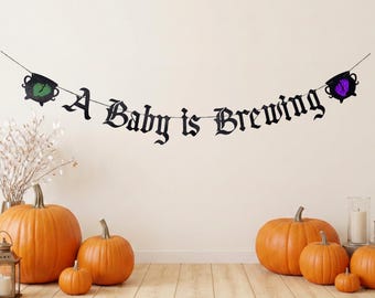 A Baby Is Brewing Banner/ Halloween Baby Shower Decorations/ A Little Boo Is Almost Due/ Pregnant Witch Party Supplies/ Gender Reveal Decor