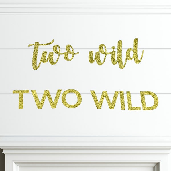 Two Wild Banner/ Custom Two Wild Party Decorations/ Safari 2nd Birthday Decor/ Jungle Party/ Wild One/ Young, Wild and Three Garland