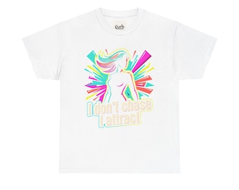 Camiseta de algodão pesado "Eu não corro atrás"