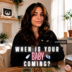 May include: A person with dark hair holding a black cat, with text overlay reading "WHEN IS YOUR BABY COMING?" and "SAME HOUR" accompanied by baby bottle and footprint icons, positioned above a wooden table with tarot cards and a candle.