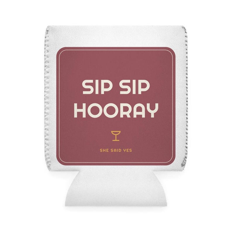 Funda para latas "Sip Sip Hooray" para despedida de soltera, enfriador de latas divertido para despedida de soltera, funda para bebidas para despedida de soltera, regalo para la futura novia. imagen 2