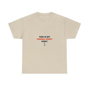 This Is My Formal Night Shirt, Funny Cruise Dinner Tee afbeelding 2