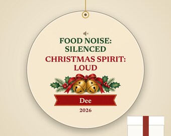 Funny GLP-1 Christmas Ornament, Food Noise Silenced Christmas Spirit Loud, Custom Name Ceramic