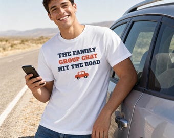 The Family Group Chat Hit the Road Shirt, Funny Family Road Trip Tee