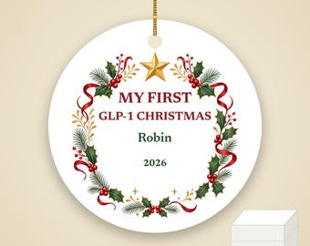 My First GLP-1 Christmas Ornament, Funny Milestone Gift, Custom Name Ceramic Keepsake 2026