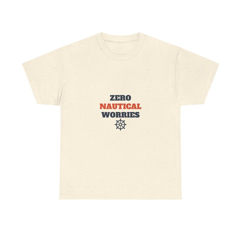 Zero Nautical Worries Shirt, Funny Cruise Vacation Tee image 3