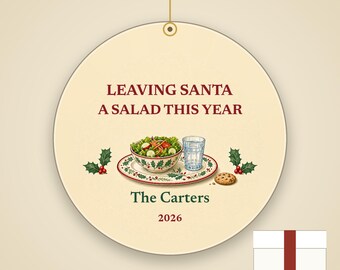 Funny Christmas Ornament, Leaving Santa a Salad This Year, GLP-1 Christmas Humor, Custom Name Ceramic
