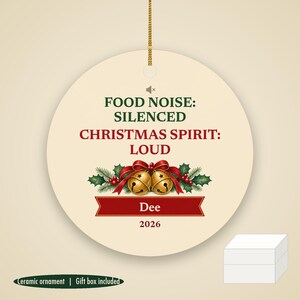 Funny GLP-1 Christmas Ornament, Food Noise Silenced Christmas Spirit Loud, Custom Name Ceramic imagem 1