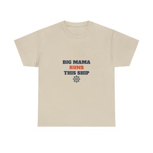 Big Mama Runs This Ship FAST SHIP Tee, Funny Family Reunion Shirt Ready in 48 Hours image 1