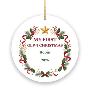 My First GLP-1 Christmas Ornament, Funny Milestone Gift, Custom Name Ceramic Keepsake 2026 image 2