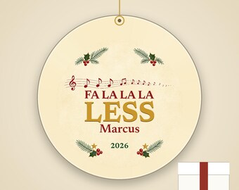 Fa La La La Less Christmas Ornament, Funny Carol Pun GLP-1 Christmas Gift, Custom Name Ceramic