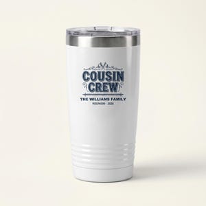 Personalized Family Reunion Tumbler, Custom Cousin Crew Tumbler, 2026 Reunion Travel Mug, Matching Cousin Cups, Family Reunion Gift image 1