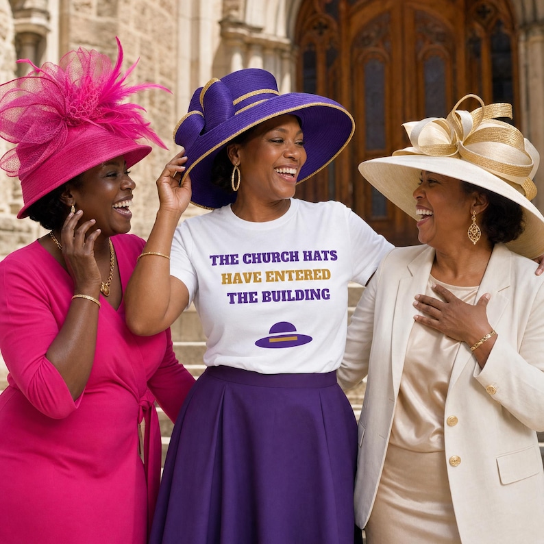 The Church Hats Have Entered the Building Shirt, Church Culture Tee image 1